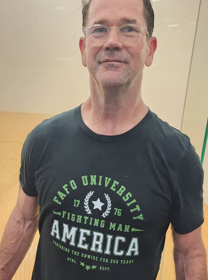 FAFO University T-Shirt - Punishing the Unwise